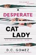 A Desperate Cat Lady