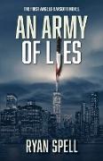 An Army of Lies
