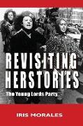 Revisiting Herstories: The Young Lords Party