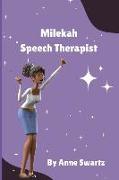 Milekah Speech Therapist