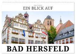 Ein Blick auf Bad Hersfeld (Wandkalender 2024 DIN A2 quer), CALVENDO Monatskalender