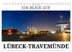 Ein Blick auf Lübeck-Travemünde (Tischkalender 2024 DIN A5 quer), CALVENDO Monatskalender