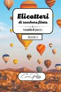 Elicotteri di zucchero filato volume 3