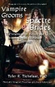 Vampire Grooms and Spectre Brides