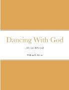Dancing With (My Life With God