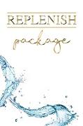 Replenish Package