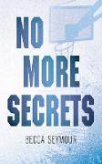 No More Secrets