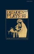 Decadent Plays: 1890–1930