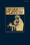 Decadent Plays: 1890–1930