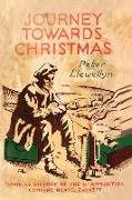 Journey Towards Christmas: Official History of the 1st Ammunition Company, NZASC, 2nd NZEF