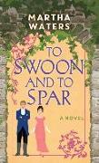 To Swoon and to Spar: The Regency Vows