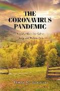 The Coronavirus Pandemic: A Global Wake-Up Call to Change and Redeem Lives