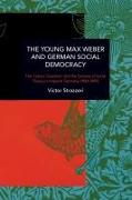 The Young Max Weber and German Social Democracy