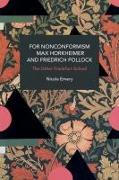 For Nonconformism: Max Horkheimer and Friedrich Pollock