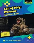 Call of Duty Warzone: Beginner's Guide