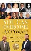 You Can Overcome Anything!: Volume 6 When You Believe