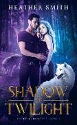Shadow of Twilight: Fated Darkness Book 1