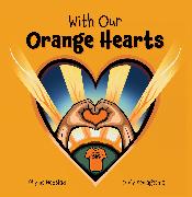 With Our Orange Hearts