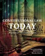 Constitutional Law Today: Foundations for Criminal Justice