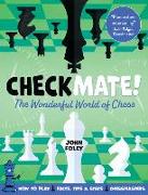 Checkmate!: The Young Player's Complete Guide to Chess