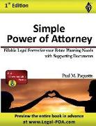 Simple Power of Attorney: Fillable Legal Forms for your Estate Planning Needs with Supporting Documents