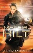 Imperial Hilt: A Marine Military Science Fiction Space Opera