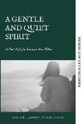 A Quiet and Gentle Spirit: A Festschrift for Barbara Ann Dillon