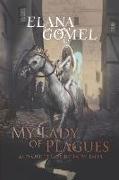 My Lady of Plagues and Other Gothic Fairy Tales