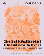 The Self-Sufficient Life and How to Live It