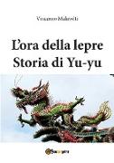 L'ora della lepre Storia di Yu-yu