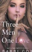 Three Men One Love