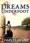 Dreams Underfoot