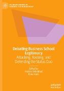 Debating Business School Legitimacy