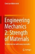 Engineering Mechanics 2: Strength of Materials