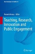 Teaching, Research, Innovation and Public Engagement