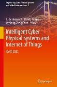 Intelligent Cyber Physical Systems and Internet of Things