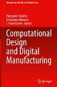 Computational Design and Digital Manufacturing