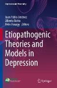 Etiopathogenic Theories and Models in Depression