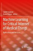 Machine Learning for Critical Internet of Medical Things