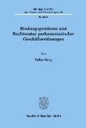 Bindungsprobleme und Rechtsnatur parlamentarischer Geschäftsordnungen