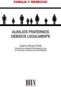 Auxilios fraternos debidos legalmente