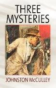 Three Mysteries by Johnston McCulley