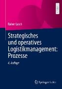 Strategisches und operatives Logistikmanagement: Prozesse