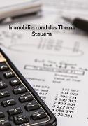 Immobilien und das Thema Steuern