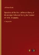 Speeches of the Hon. Jefferson Davis, of Mississippi, Delivered During the Summer of 1858, Biography