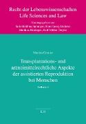 Transplantations- und arzneimittelrechtliche Aspekte der assistierten Reproduktion bei Menschen
