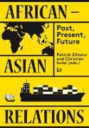 African-Asian Relations: Past, Present, Future