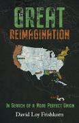 The Great Reimagination