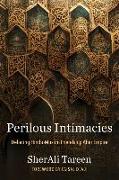 Perilous Intimacies