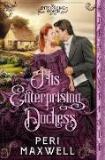 His Enterprising Duchess